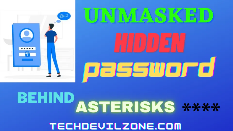 best-5-ways-how-to-reveal-hidden-passwords-behind-the-asterisks-or