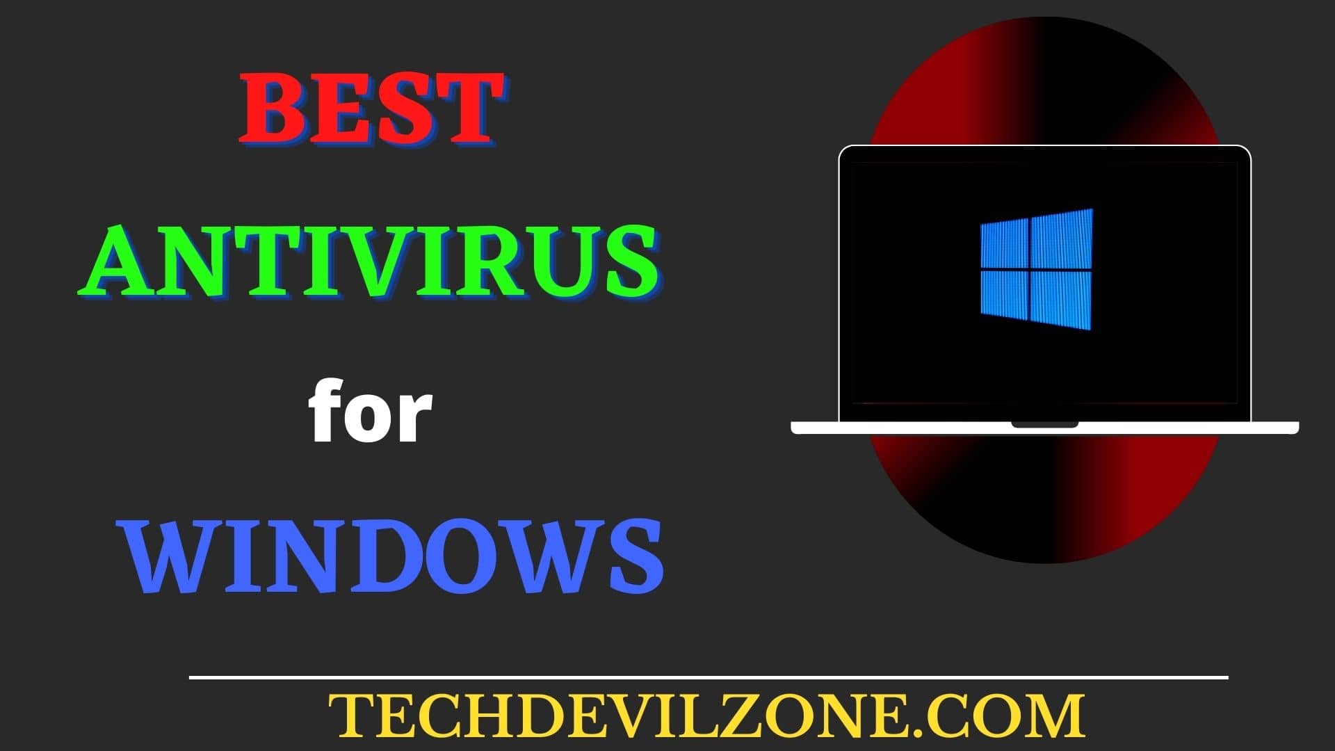 [2023- Top Rated] Best Antivirus for Windows 11/10 Pc | Secure Yourself ...